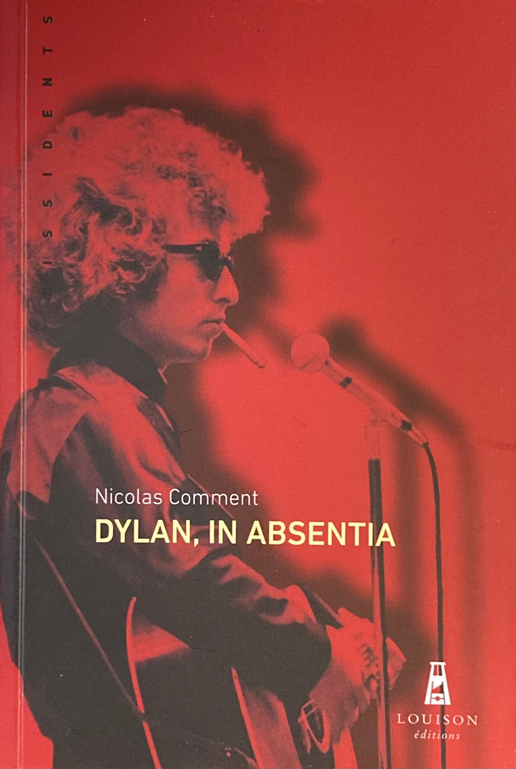 DYLAN, IN ABSENTIA