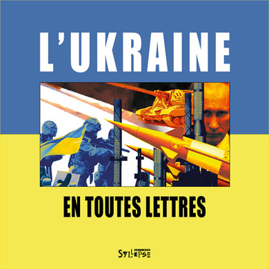 L'UKRAINE EN TOUTES LETTRES