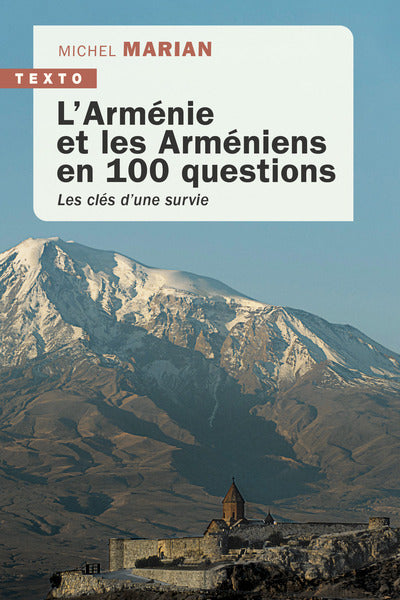 L'ARMENIE ET LES ARMENIENS EN 100 QUESTIONS