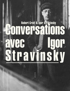 CONVERSATIONS AVEC IGOR STRAVINSKY