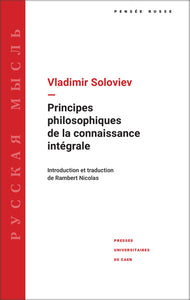 PRINCIPES PHILOSOPHIQUES DE LA CONNAISSANCE INTEGRALE