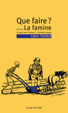 QUE FAIRE ? - LA FAMINE