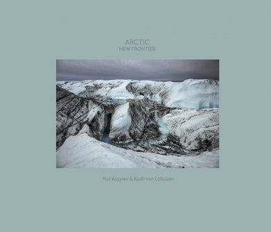 ARCTIQUE : NOUVELLE FRONTIERE -UNE DOUBLE EXPEDITION POLAIRE