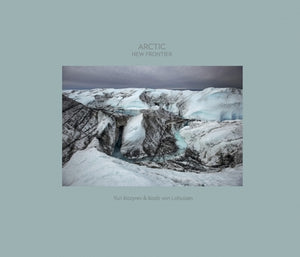 ARCTIQUE : NOUVELLE FRONTIERE -UNE DOUBLE EXPEDITION POLAIRE