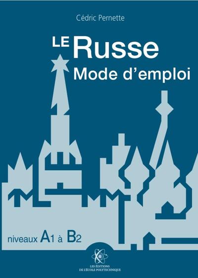 LE RUSSE. MODE D'EMPLOI A1-B2