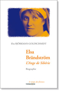 ELSA BRANDSTROM. L'ANGE DE SIBERIE