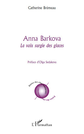 ANNA BARKOVA. LA VOIX SURGIE DES GLACES