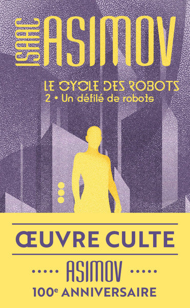 LE CYCLE DES ROBOTS 2 UN DEFILE DE ROBOTS