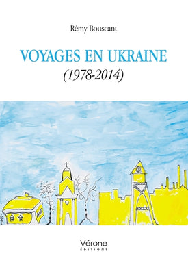 VOYAGES EN UKRAINE (1978-2014)