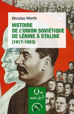 HISTOIRE DE L'UNION SOVIETIQUE DE LENINE A STALINE (1917-1953)