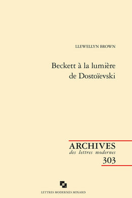 BECKETT A LA LUMIERE DE DOSTOIEVSKI