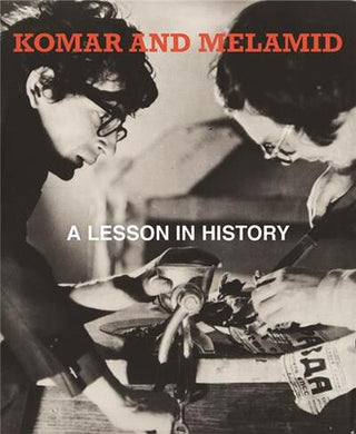 KOMAR AND MELAMID: A LESSON IN HISTORY /ANGLAIS