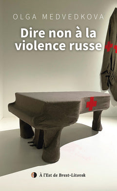 DIRE NON A LA VIOLENCE RUSSE