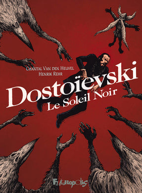DOSTOIEVSKI - LE SOLEIL NOIR
