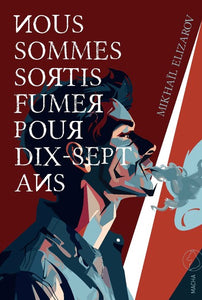 NOUS SOMMES SORTIS FUMER POUR DIX-SEPT ANS