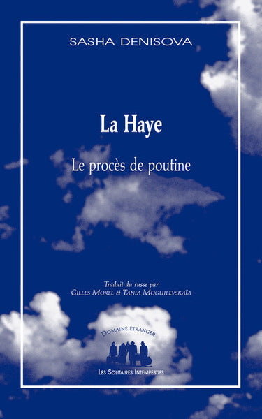 LA HAYE (LE PROCÈS DE POUTINE)