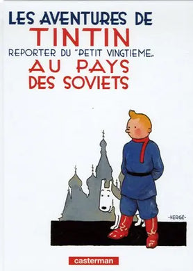 LES AVENTURES DE TINTIN REPORTER CHEZ LES SOVIETS