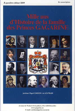 MILLE ANS DE LA FAMILLE DES PRINCES GAGARINE