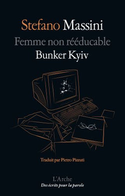 FEMME NON-REEDUCABLE / BUNKER KYIV