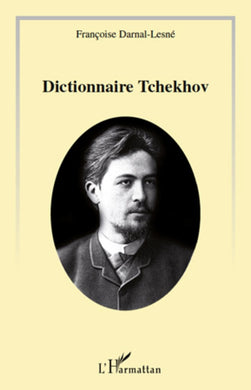 DICTIONNAIRE TCHEKHOV
