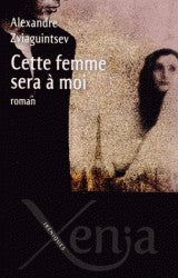 CETTE FEMME SERA A MOI