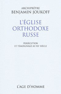 L'EGLISE ORTHODOXE RUSSE