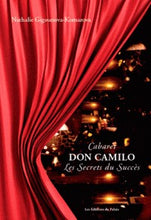 Charger l&#39;image dans la galerie, CABARET DON CAMILO. LES SECRETS DU SUCCES