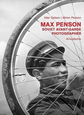 MAX PENSON PHOTOGRAPHER OF THE UZBEK AVANT-GARDE 1920-1940