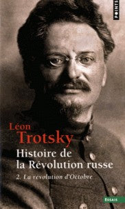 HISTOIRE DE LA REVOLUTION RUSSE, TOME 2 (T2) - LA REVOLUTION D'OCTOBRE