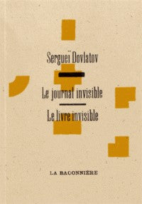 LE JOURNAL INVISIBLE. LE LIVRE INVISIBLE