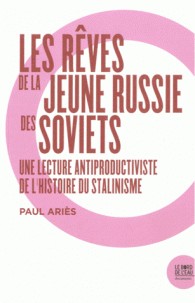 LES REVES DE LA JEUNE RUSSIE DES SOVIETS