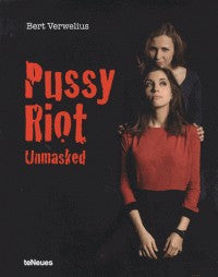 PUSSY RIOT UNMASKED