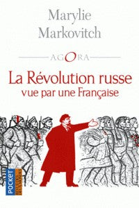 LA REVOLUTION RUSSE VUE PAR UNE FRANCAISE