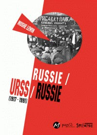 RUSSIE/URSS/RUSSIE 1917-1991