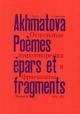POEMES EPARS ET FRAGMENTS. 1904-1944. TOME 1