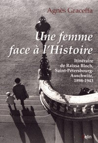 UNE FEMME FACE A L'HISTOIRE