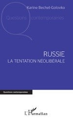 RUSSIE. LA TENTATION NEOLIBERALE