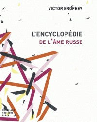 L'ENCYCLOPEDIE DE L'AME RUSSE