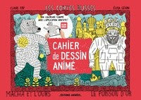 CAHIER DE DESSIN ANIME - LES CONTES RUSSES