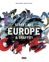 EUROPE. STREET ART & GRAFFITI