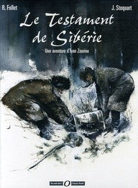 LE TESTAMENT DE SIBERIE. UNE AVENTURE D'IVAN ZOURINE