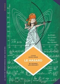 LE HASARD. UNE APPROCHE MATHEMATIQUE - LA PETITE BEDETHEQUE SAVOIRS - T6
