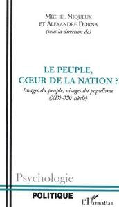 PEUPLE COEUR DE LA NATION IMAGES DU PEUPLE VISAGES DU POPULISME