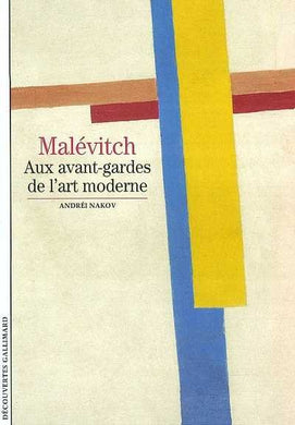 MALEVITCH. AUX AVANT-GARDES DE L'ART MODERNE
