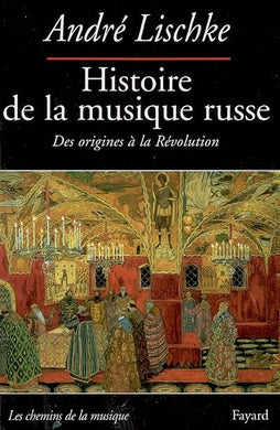 HISTOIRE DE LA MUSIQUE RUSSE