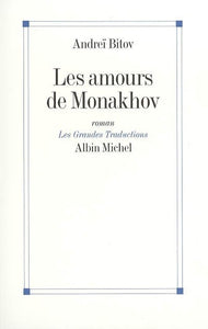 LES AMOURS DE MONAKHOV