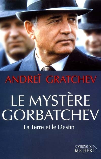 LE MYSTERE GORBATCHEV