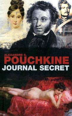 ALEXANDRE S. POUCHKINE JOURNAL SECRET
