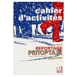 REPORTAGE 1 CAHIERS D'ACTIVITES