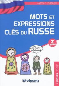 MOTS ET EXPRESSIONS CLES DU RUSSE